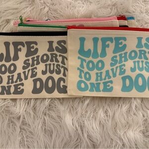Canvas Pouches with Fun Dog Quote